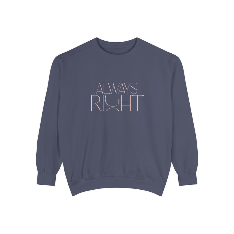 Dames Sweatshirt - Always Right Misocozy