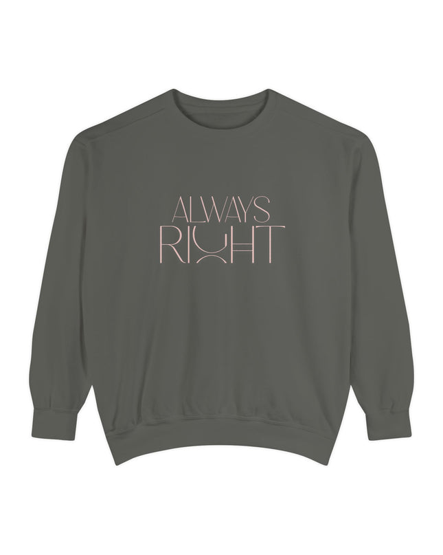 Dames Sweatshirt - Always Right Misocozy