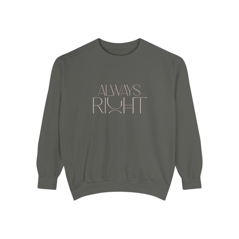 Dames Sweatshirt - Always Right Misocozy