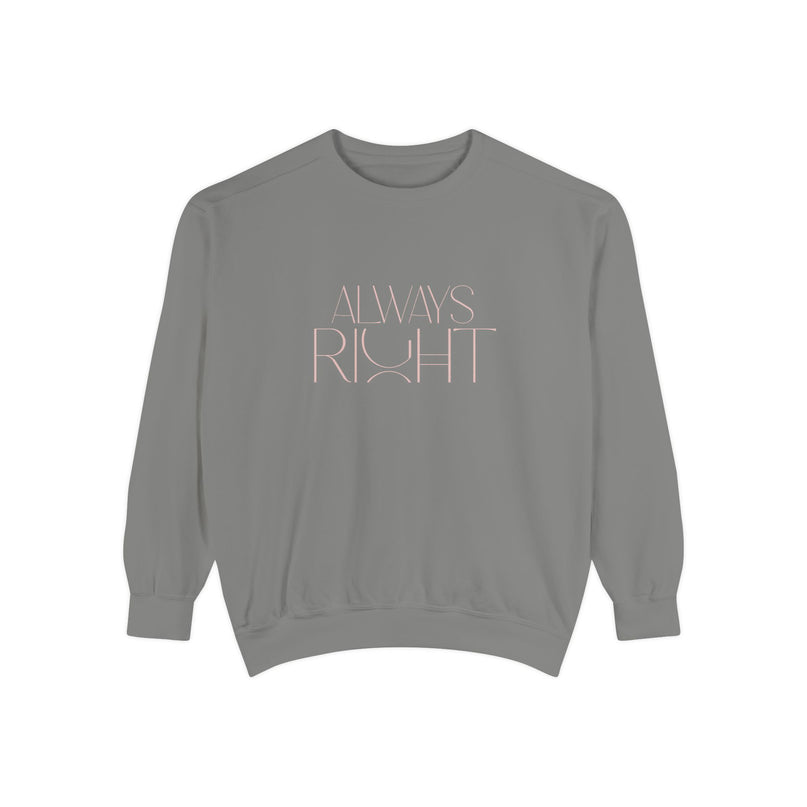 Dames Sweatshirt - Always Right Misocozy